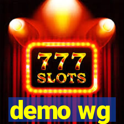 demo wg